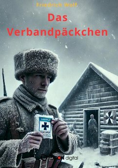 Das Verbandpäckchen (eBook, ePUB) - Wolf, Friedrich