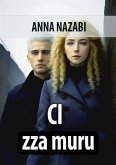 Ci zza muru (eBook, ePUB)