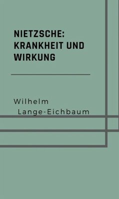 Cover Nietzsche: Krankheit und Wirkung (eBook, ePUB)