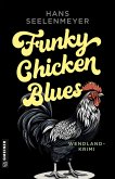 Funky Chicken Blues (eBook, PDF)