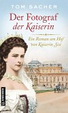Der Fotograf der Kaiserin (eBook, ePUB)