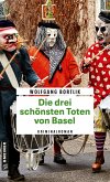 Die drei schönsten Toten von Basel (eBook, ePUB)