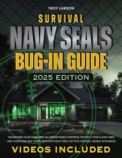 Survival Navy SEALs Bug-In Guide (eBook, ePUB) - Larson, Troy