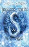 Jaxon Axis & Ice Age Jaxon Axis & Ice Age
