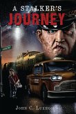 A Stalker's Journey A Stalker's Journey