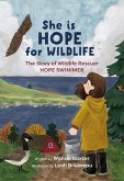 She Is Hope for Wildlife She Is Hope for Wildlife