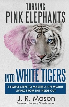 Cover Turning Pink Elephants Into White Tigers