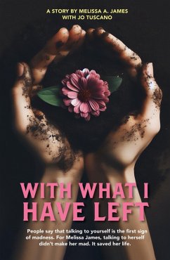 With What I Have Left - Tuscano, Melissa James