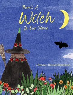 There's A Witch In Our Home - Hemard-Hermitant, Clemence