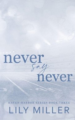 Never Say Never - Miller, Lily