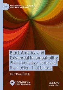 Black America and Existential Incompatibility (eBook, PDF) - Smith, Avery Merriel