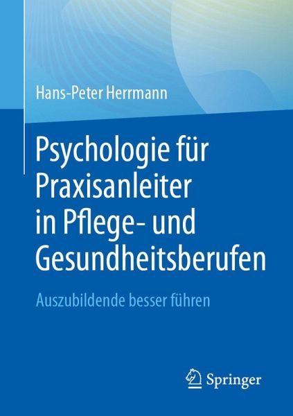 Psychologie für Praxisanleiter in Pflege- und Gesundheitsberufen (eBook, PDF)