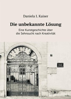 Die unbekannte Lösung (eBook, ePUB) - Kaiser, Daniela I.