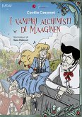 I vampiri alchimisti di Maaginen (eBook, ePUB) I vampiri alchimisti di Maaginen (eBook, ePUB)