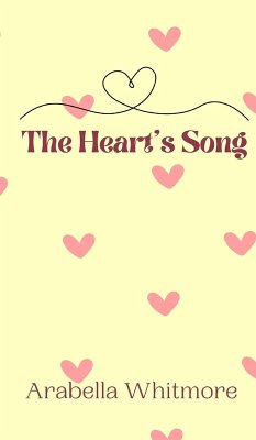 The Heart's Song - Whitmore, Arabella