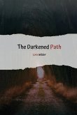 The Darkened Path