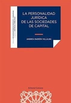 Cover La personalidad jurídica de las sociedades de capital