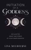 Initiation Of A Goddess Initiation Of A Goddess