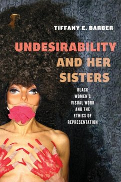 Undesirability and Her Sisters - Barber, Tiffany E.