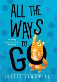 All the Ways to Go All the Ways to Go