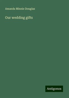 Our wedding gifts - Douglas, Amanda Minnie