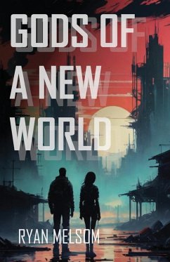 Gods of a New World - Melsom, Ryan