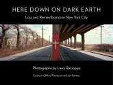 Here Down on Dark Earth Here Down on Dark Earth