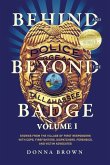 Behind and Beyond the Badge Behind and Beyond the Badge