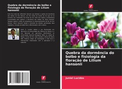 Cover Quebra da dormência do bolbo e fisiologia da floração de Lilium hansonii