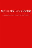 Be the Best You Can Be in Coaching