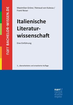 Italienische Literaturwissenschaft (eBook, ePUB) - Gröne, Maximilian; von Kulessa, Rotraud; Reiser, Frank