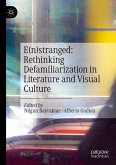 E(n)stranged: Rethinking Defamiliarization in Literature and Visual Culture (eBook, PDF)