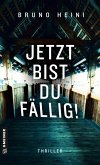 Jetzt bist du fällig! (eBook, PDF)
