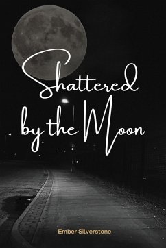 Shattered by the Moon - Silverstone, Ember