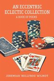 AN ECCENTRIC ECLECTIC COLLECTION AN ECCENTRIC ECLECTIC COLLECTION