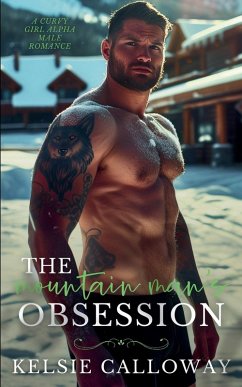 The Mountain Man's Obsession - Calloway, Kelsie