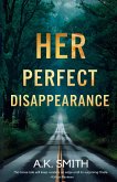 Her Perfect Disappearance Her Perfect Disappearance