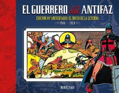 Cover EL GUERRERO DEL ANTIFAZ: EDICIÓN 80º ANIVERSARIO