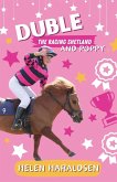 Duble the Racing Shetland and Poppy Duble the Racing Shetland and Poppy