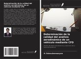 Determinación de la calidad del análisis aerodinámico de un vehículo mediante CFD Determinación de la calidad del análisis aerodinámico de un vehículo mediante CFD