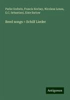 Reed songs = Schilf Lieder