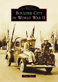 Boulder City in World War II - Marie, Tiane