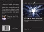 La justicia como equilibrio La justicia como equilibrio