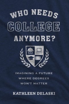 Cover Who Needs College Anymore?
