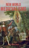 New World Medievalisms New World Medievalisms