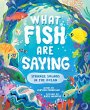 What Fish Are Saying - Bild 1