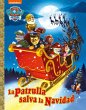 Paw Patrol   Patrulla Canina. Un cuento... - Bild 1
