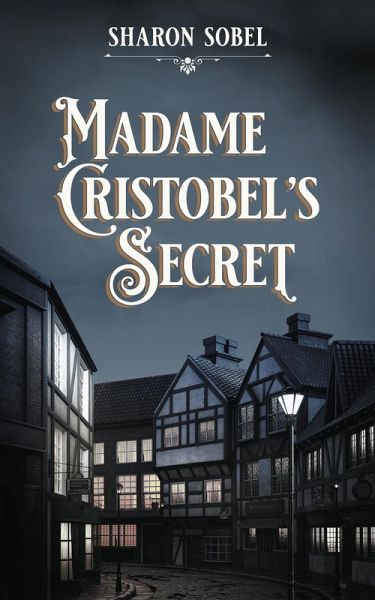 Madame Cristobel's Secret Madame Cristobel's Secret