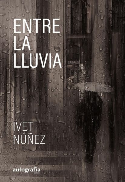 Entre la lluvia (eBook, ePUB) Entre la lluvia (eBook, ePUB)
