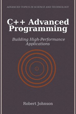 C++ Advanced Programming (eBook, ePUB) - Johnson, Robert